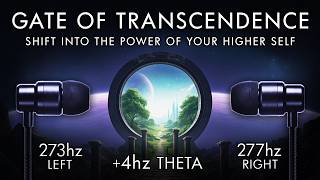 The Gate of Transcendence - 4 Hz Theta Binaural Beats - Shift Into The Power of Your Higher Self