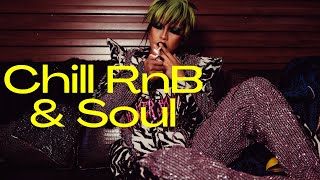 CHILL SOUL R&B | Chillout r&b soul