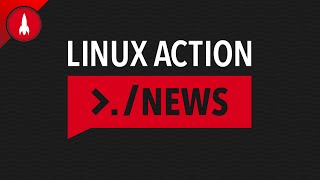 Linux Action News 182