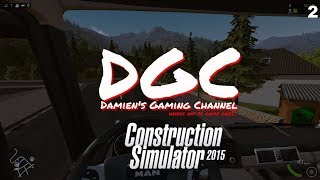 DGC Live: Construction Simulator 2015 (Live Stream) #2