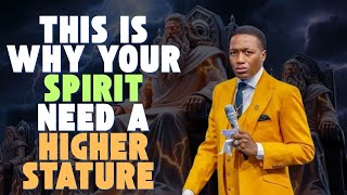 Why your spirit need higher stature!! Prophet Uebert Angel 