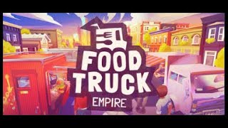 Food Truck Empire – Serve, Automate, and Conquer the Culinary World
