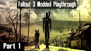 Fallout 3 Modded Playthrough | Part 1