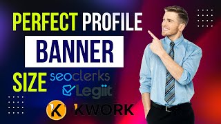 Kwork, SEOClerk & Legiit Banner Size Guide (Cover Photo Dimensions 2025) #amazingtechbangla #kwork