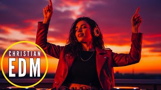 Inspiring Christian EDM | Feel God's Presence | Electronic Worship Music