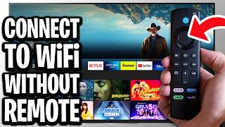 How To Connect Fire TV Stick To WiFi Without Remote - Full Guide