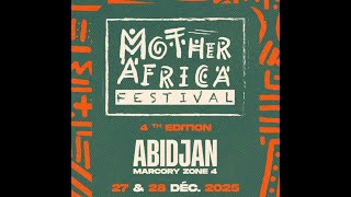 MOTHER AFRICA, 4eme édition! Festival qui réunit  toute l’Afrique 🌍Tu y étais ou pas?