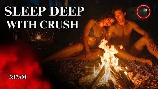 What Happens When Your Crush Fell Asleep First Beside Campfire | For Sleep
