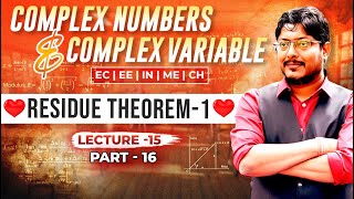 L15 Complex Numbers & Complex Variables | Redsidue Theorem -1| PART-16 #gateacademy