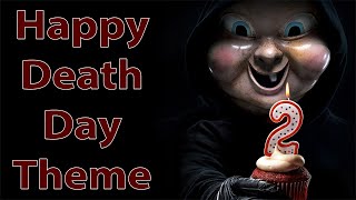 Happy Death Day Theme Suite: Bear McCreary