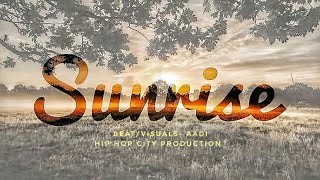 SUNRISE🌅 | TRAP | AADI | HIP HOP CITY | FULL VIDEO