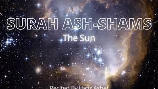 Surah Ash-Shams (The Sun) By Hafiz Ashef Miah