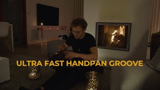 Ultra fast handpan groove in my living room