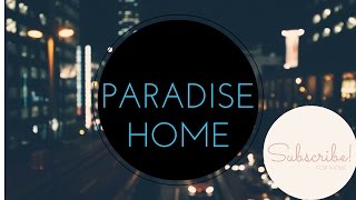 Paradise Home (Arianna Ervin)