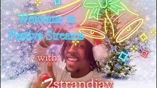 2strandjay's First #1 Festive Stream part 2