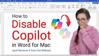 How to Disable Copilot in Word for Mac (and Remove from Ribbon)