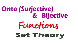 Onto and Bijective Functions | Surjection & Bijection