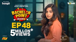 EPISODE 48 | Bachelor Point | S5 | Habu | Kabila | Nehal | Pasha | Kajal Arefin Ome | Boom Films