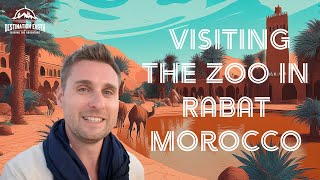 Inside Rabat Zoo | Discovering Morocco’s National Zoo
