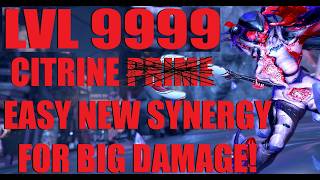 EZ Billion Damage Synergy! Citrine Warframe Lvl 9999 Build / Loadout Guide