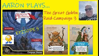 BURNING BANNERS - Advanced Game Playthrough Episode 5