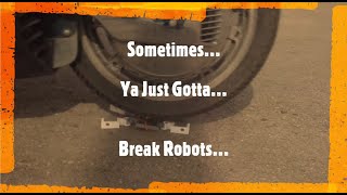Robot Destruction - Sometimes ya just gotta #shorts