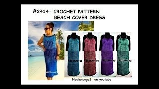 How to crochet an EASY BEACH COVER DRESS, make it any length, quick and easy pattern.