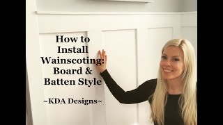 DIY How to Install Wainscoting - KDA Designs
