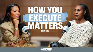 Ideas Don’t Matter If You Can’t Execute (Issa Rae) | Aspire with Emma Grede