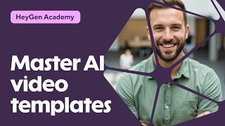HeyGen Academy - Find, customize & use AI video templates