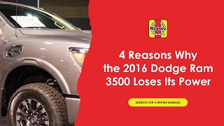 4 Reasons Why The 2016 Dodge Ram 3500 Loses Its Power