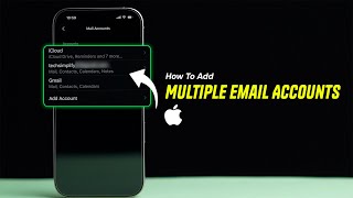 How to Set Up Multiple Email Accounts on iPhone?