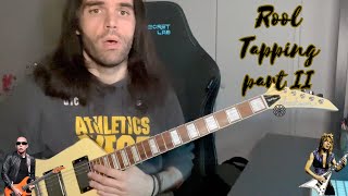 How to Rool Tapping part II