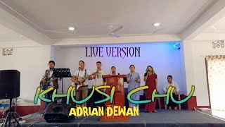 Khusi Chu ~ Adrian Dewan || Cannan Church Youth