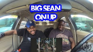 Big Sean - On Up REACTION VIDEO