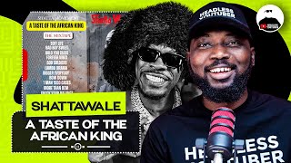Shatta Wale - A Taste of the African King Mixtape || FULL BREAKDOWN