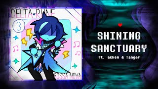 Shining Sanctuary (ft. @akkem_ & @Tangermusic)  ~ DELTARUNE BOSSA NOVA 3