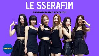 LE SSERAFIM finally reveled their FANDOM NAME!!