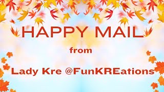 Happy Mail from Lady Kre @ Fun KREations ❤