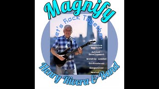 Magnify, Glorify Original