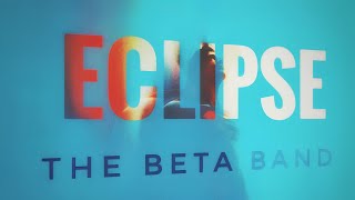 SUPERMAN | Eclipse (The Beta Band)