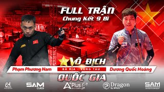 🏆FULL TRẬN | CHUNG KẾT 9 BI NAM | PHẠM PHƯƠNG NAM VS DƯƠNG QUỐC HOÀNG |VCK VÔ ĐỊCH QUỐC GIA 2024🏆