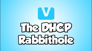 BONUS: Vanilla - The DHCP Rabbithole