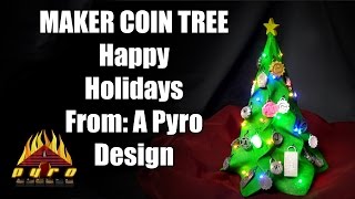 Maker Coin Christmas Tree:  Happy Holidays from A Pyro Design