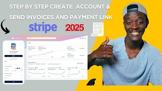 How to Create a Stripe Account & Send Invoices (2025 Step-by-Step Guide)