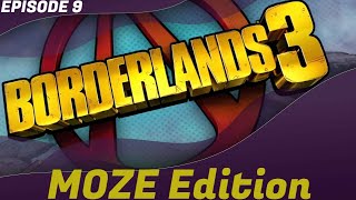 Borderlands 3 In 2021 Raising Moze (Episode 9)