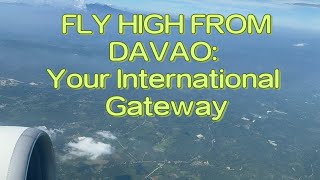 DAVAO TAKEOFF:CONNECTING YOU TO THE WORLD!