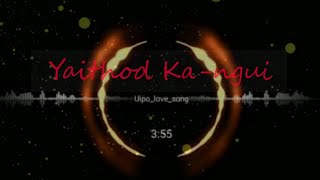 Lovejoy Khaling- Yaithod ka ngui ft. Semson Tontang