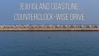 [4K Jeju] Jeju Island Coastline, Counterclock-wise Drive