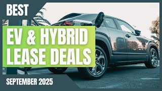 TOP 5 EV & Hybrid Lease Deals Right Now | September 2025